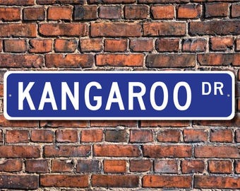 Kangaroo, Kangaroo Gift, Kangaroo Sign, Kangaroo decor, Kangaroo lover, marsupial, Australia native, Custom Street Sign, Quality Metal sign
