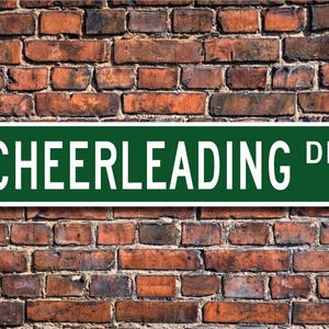 Cheerleading, Cheerleading sign, Cheerleading gift, Cheerleading fan, Cheerleading coach gift, Custom Street Sign, Quality Metal Sign