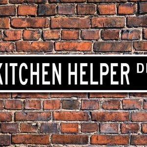 Kitchen Helper, Kitchen Helper Gift, Kitchen Helper sign, sous chef, cook's helper, chef helper, Custom Street Sign, Quality Metal Sign