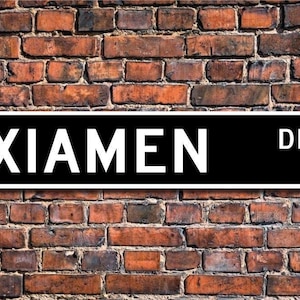 Xiamen, Xiamen sign, Xiamen gift, Xiamen visitor, China city, Xiamen native, Xiamen souvenir, Custom Street Sign, Quality Metal sign