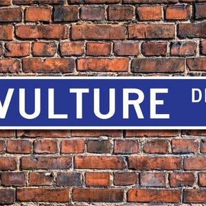 Vulture, Vulture Gift, Vulture Sign, Vulture decor, Vulture lover, scavenging bird, bird of prey, Custom Street Sign, Quality Metal Sign