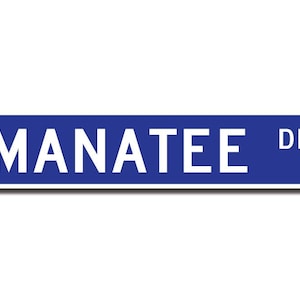 Manatee, Manatee Gift, Manatee Sign, Manatee decor, Manatee lover, sea cows, aquatic animal, Custom Street Sign, Quality Metal Sign