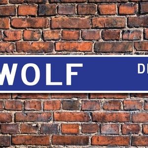 Wolf, Wolf Gift, Wolf Sign, Wolf decor, Wolf lover, timber wolf, native to No America, gray wolf, Custom Street Sign, Quality Metal Sign