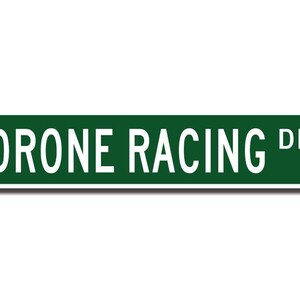 Drone Racing, Drone Racing sign, Drone Racing fan, multi-rotor drones, drone owner gift, Custom Street Sign, Quality Metal Sign image 2