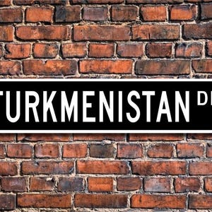 Turkmenistan, Turkmenistan Gift, Turkmenistan Sign,  Souvenir, Turkmenistan Native, vacation momento, Custom Street Sign, Quality Metal Sign