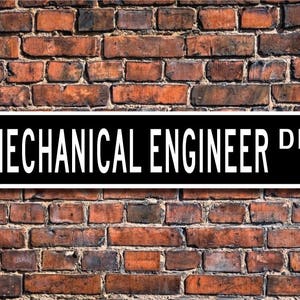 Mechanical Engineer, Mechanical Engineer Gift, Mechanical Engineer sign, engineer, mechanics study, Custom Street Sign, Quality  Metal Sign