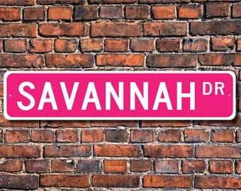 Savannah, Savannah Sign, Child Gift, Grandchild Gift, Savannah Decor, Savannah Birthday Gift, Custom Street Sign, Quality Metal Sign