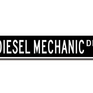 Diesel Mechanic, Diesel Mechanic Gift, Diesel Mechanic sign, Gift for Diesel Mechanic, Mechanic, Custom Street Sign, Quality Metal Sign image 2