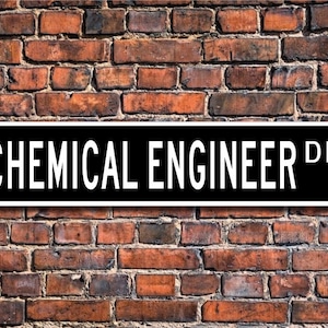 Chemical Engineer, Chemical Engineer Gift, Chemical Engineer sign,  Chemical Engineer decor,  Custom Street Sign, Quality Metal Sign