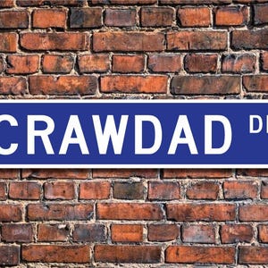 Crawdad, regalo Crawdad, cartello Crawdad, decorazione Crawdad, esperto di Crawdad, esca da pesca, amante dei Crawdad, cartello stradale personalizzato, cartello in metallo di qualità