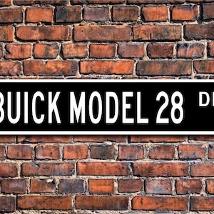 Model 28 Buick, Buick Model 28 sign, Buick Model 28 owner gift, vintage car collector, Buick lover, Custom Street Sign, Quality Metal Sign