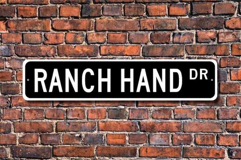 Ranch Hand, Ranch Hand Gift, Ranch Hand sign, cattle rancher, horse rancher, ranch worker, Custom Street Sign, Quality Metal Sign image 1