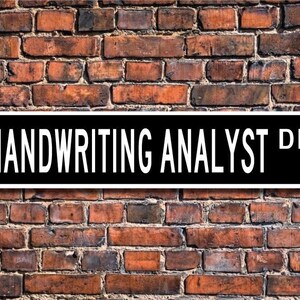 Handwriting Analyst, Handwriting Analyst Gift, Handwriting Analyst sign, Police department, Custom Street Sign, Quality Metal Sign