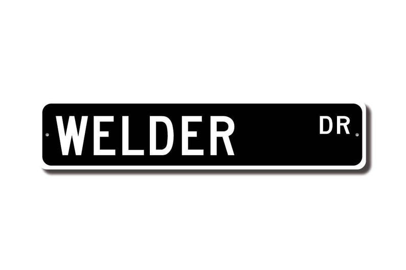 Welder, Welder Gift, Welder Sign, metal worker, metal soldering, welding expert, metal repairs, Custom Street Sign, Quality Metal Sign image 2