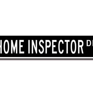 Ispettore domestico, regalo per ispettore domestico, cartello per ispettore domestico, ispettore, transazioni immobiliari, cartello stradale personalizzato, cartello in metallo di qualità immagine 2