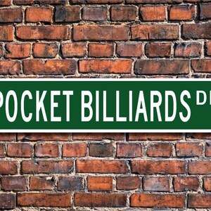Pocket Billiards, Pocket Billiards Sign, Pocket Billiards Fan, Pocket Billiards Player Gift, Custom Street Sign, Quality Metal Sign