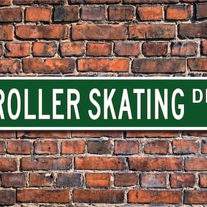 Roller Skating, Roller Skating Sign, Roller Skating Fan, Roller Skating Participant Gift, Custom Street Sign, Quality Metal Sign