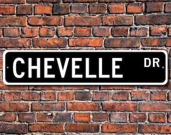 Chevelle, Chevrolet Chevelle sign, Chevrolet Chevelle gift, Chevrolet Chevelle owner, classic car, Custom Street Sign, Quality Metal Sign