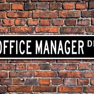 Office Manager, Office Manager Gift, Office Manager sign, office employee, management, manager,  Custom Street Sign, Quality Metal Sign