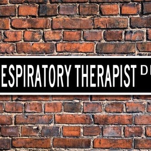 Terapeuta respiratório, presente para terapeuta respiratório, placa de terapeuta respiratório, funcionário de hospital, placa de rua personalizada, placa de metal de qualidade
