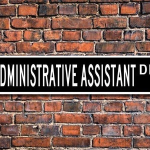Assistente administrativo, presente para assistente administrativo, decoração para assistente administrativo, placa de assistente, placa de rua personalizada, placa de metal de qualidade