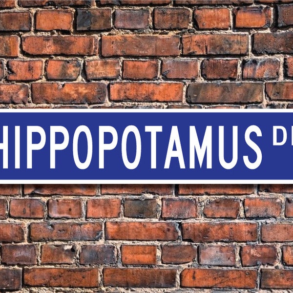 Hippopotamus, Hippopotamus Gift, Hippopotamus Sign, Hippopotamus decor, Hippo lover, African native, Custom Street Sign, Quality Metal sign