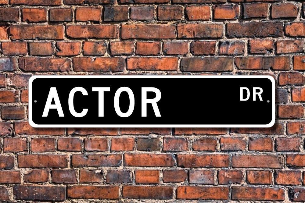 Actor Gift, Actor Decor, Actor Sign, Gift for Actor, Sign for Actor, Actor dressing room, Custom Street Sign, Quality Metal Sign