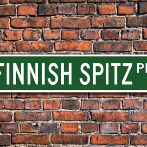 Finnish Spitz, Finnish Spitz Lover, Finnish Spitz Sign, Custom Street Sign, Quality Metal Sign, Dog Owner Gift, Dog Lover Sign,