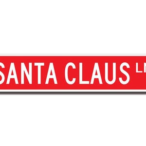 Santa Claus Gift, Santa Claus Sign, Santa Claus Decor, Santa Gift, Christmas Sign, Santa Metal Sign, Custom Street Sign, Quality Metal Sign image 2