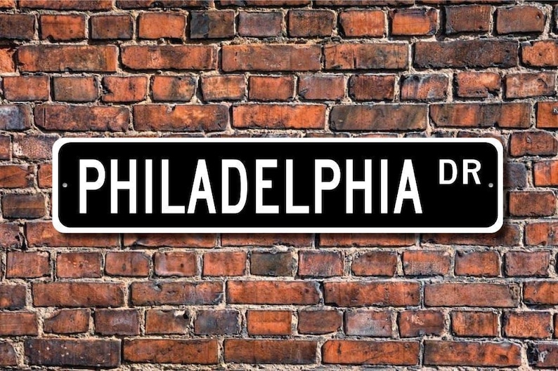 Philadelphia, Philadelphia sign, Philadelphia gift, Philadelphia visitor, USA, Philadelphia native, Custom Street Sign, Quality Metal sign image 1