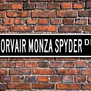 Corvair Monza Spyder, Chevrolet Corvair Monza Spyder sign, Corvair Monza Spyder gift, classic car, Custom Street Sign, Quality Metal Sign