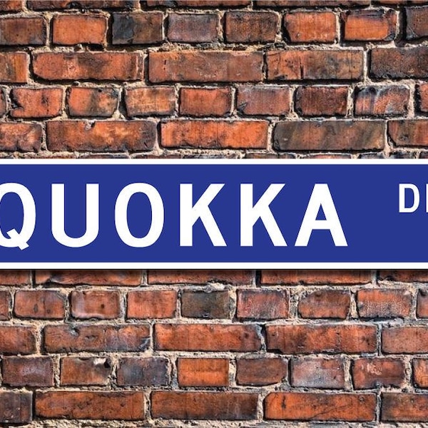 Quokka, Quokka Gift, Quokka Sign, Quokka decor, Quokka lover, small bagna, mainly night-flight, Custom Street Sign, Quality Metal Sign