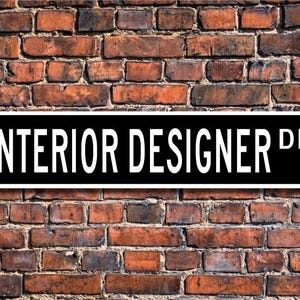 Designer de interiores, presente de designer de interiores, placa de designer de interiores, decoração de casa, decoração de escritório, placa de rua personalizada, placa de metal de qualidade