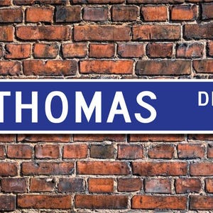 Thomas, Thomas Sign, Thomas Gift, Thomas Decor, Child Gift, Grandchild Gift, Thomas Birthday Gift, Custom Street Sign, Quality Metal Sign