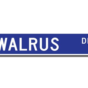 Walrus, Walrus Gift, Walrus Sign, Walrus decor, Walrus lover, marine mammal, long tusked animal, Custom Street Sign, Quality Metal Sign image 2