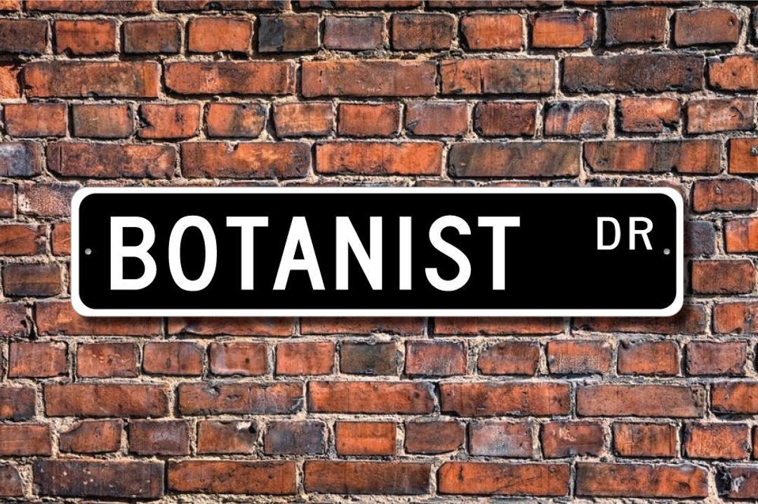 Botanist, Botanist Gift, Botanist Sign, Botanist Decor, Botanist Lab