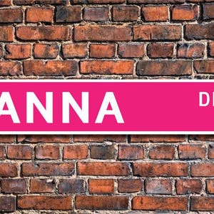 Anna, Anna Sign, Anna Lover, Anna Gift, Child Gift, Grandchild Gift, Anna Decor, Custom Street Sign, Quality Metal Sign