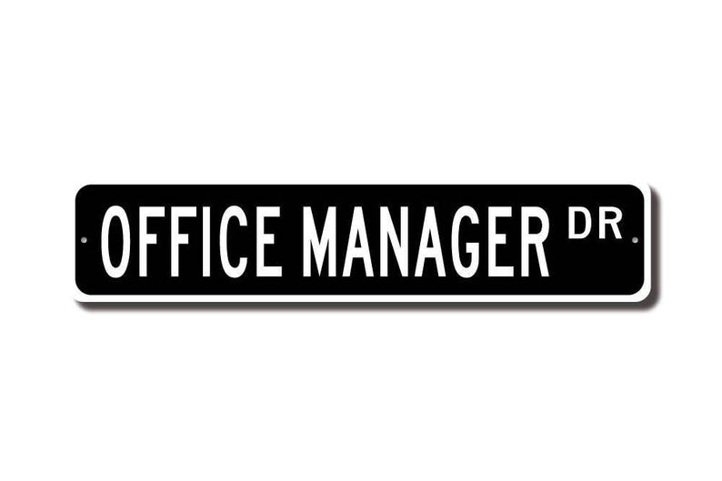 Office Manager, Office Manager Gift, Office Manager sign, office employee, management, manager, Custom Street Sign, Quality Metal Sign image 2