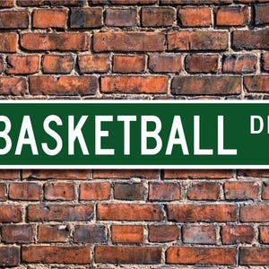 Basketball, Basketball Gift, Basketball Sign, Basketball player, Basketball fan, Basketball coach, Custom Street Sign, Quality Metal Sign