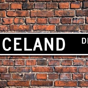 Iceland Sign, Iceland Wall Decor, Iceland Gift, Iceland Souvenir Sign, Iceland Keepsake, Iceland Custom Street Sign, Quality Metal Sign image 1