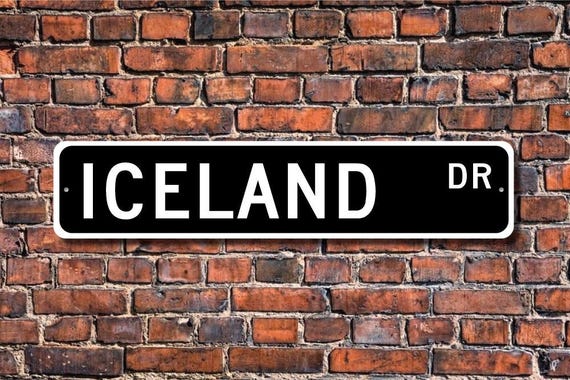 Iceland Sign, Iceland Wall Decor, Iceland Gift, Iceland Souvenir Sign, Iceland Keepsake, Iceland Custom Street Sign, Quality Metal Sign