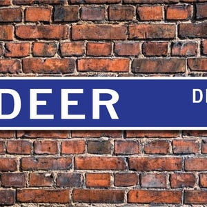 Deer, Deer Gift, Deer Sign, Deer decor, Deer expert, wild animal expert, Deer lover, Deer studies, Custom Street Sign, Quality Metal Sign