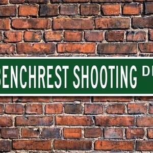 Benchrest Shooting, Benchrest Shooting Gift, Benchrest Shooting Sign, shooting with rifle on bench, Custom Street Sign, Quality Metal Sign