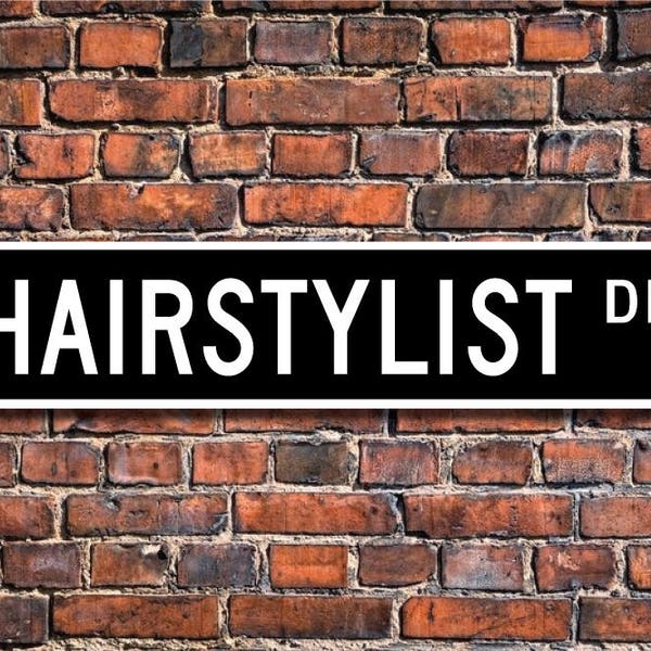 Haarstylist, haarstylist cadeau, haarstylist teken, schoonheidssalon decor, Barber Shop decor, aangepaste straatnaambord, kwaliteit metalen bord