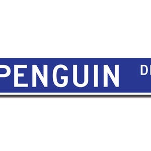 Penguin, Penguin Gift, Penguin Sign, Penguin decor, Penguin lover, aquatic flightless bird, Antarctica,Custom Street Sign,Quality Metal Sign image 2