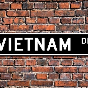 Vietnam, Vietnam Gift, Vietnam Sign, Vietnam souvenir, Vietnam native, Vietnam vacation momento,  Custom Street Sign, Quality Metal Sign