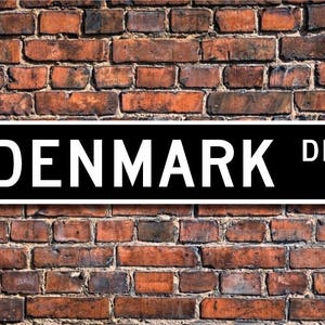 Denmark Sign, Denmark Decor, Denmark Gift, Denmark Souvenir, Denmark Souvenir Sign, Denmark Keepsake, Custom Street Sign, Quality Metal Sign