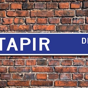 Tapir, Tapir Gift, Tapir Sign, Tapir decor, Tapir lover, herbivorous mammal, jungle dweller, pig-like,Custom Street Sign, Quality Metal Sign