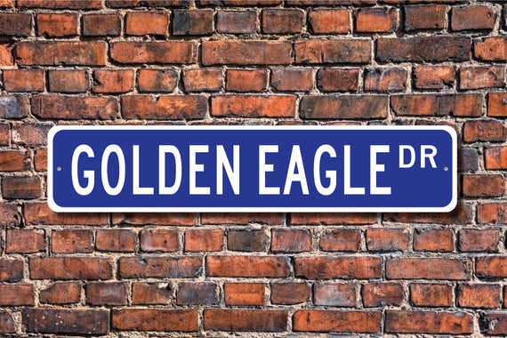 Golden Eagle Golden Eagle Gift Golden Eagle Sign Golden Eagle Decor Golden Eagle Lover Custom Street Sign Quality Metal Sign