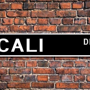 Cali, Cali gift, Cali sign, Cali souvenir, Cali native, Cali visitor, Cali, Columbia, Custom Street Sign, Quality Metal Sign